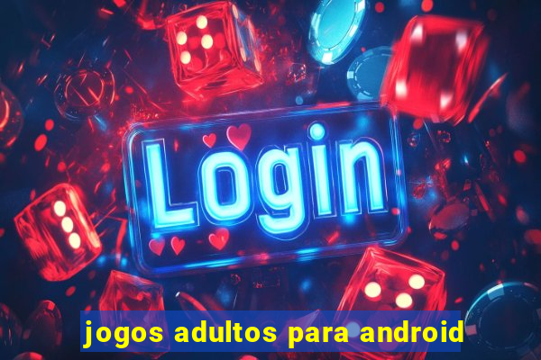 jogos adultos para android